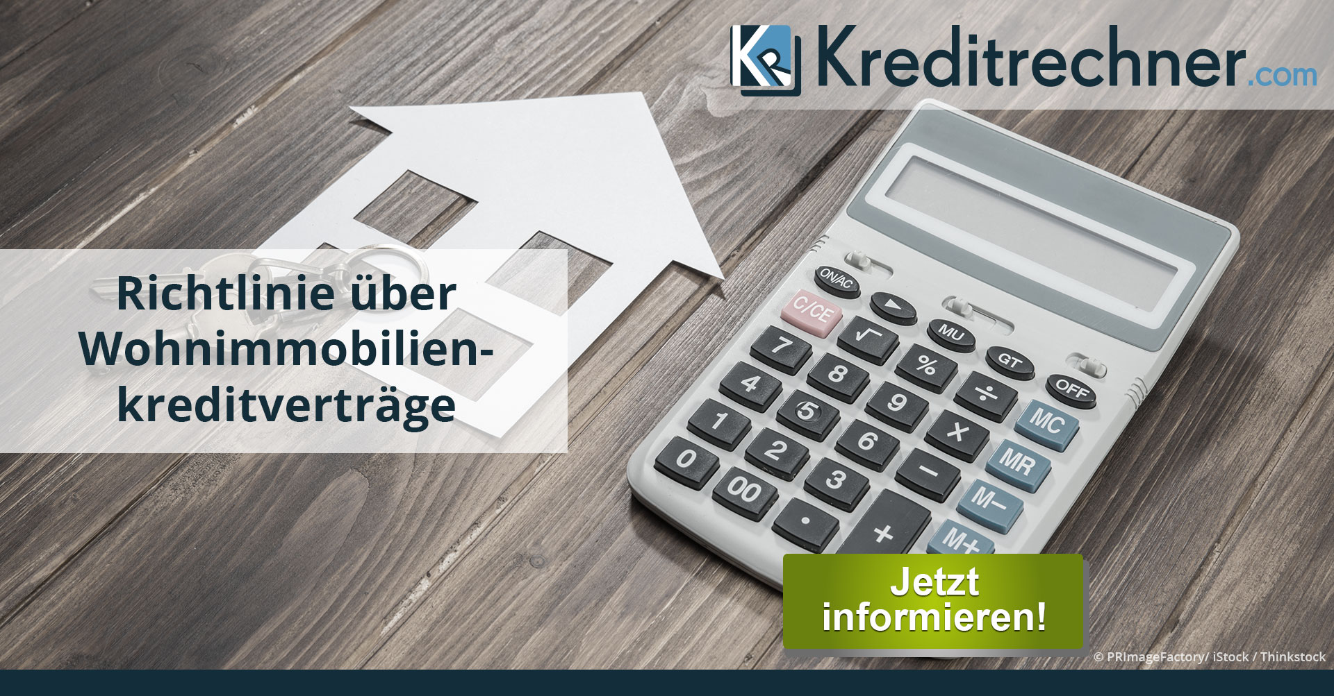 Richtlinie über Wohnimmobilienkreditverträge in Kraft.